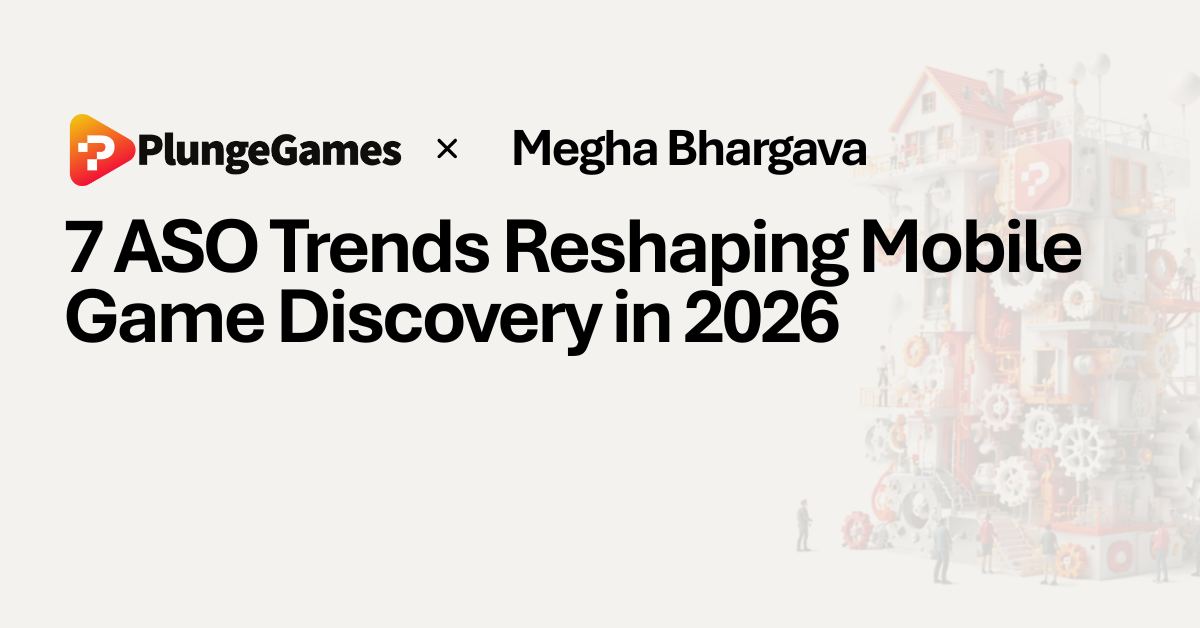 7 ASO Trends Reshaping Mobile Game Discovery in 2026